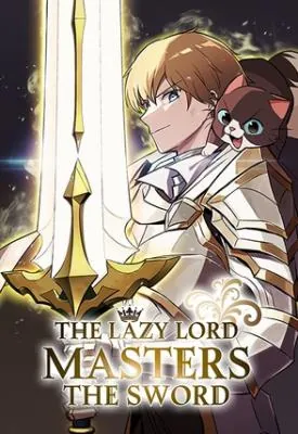 The Lazy Lord Masters the Sword comic - read free with English translation online